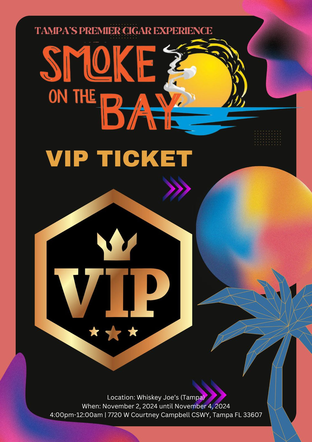 VIP Ticket - Smoke on the Bay - Tampa's Premier Cigar Experience